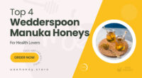 4 Potent Wedderspoon Manuka Honey Picks Every Health-Conscious Buyer Should Try Today