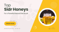 Handpicked Sidr Honeys That Make a Powerful Natural Addition to Your Diet